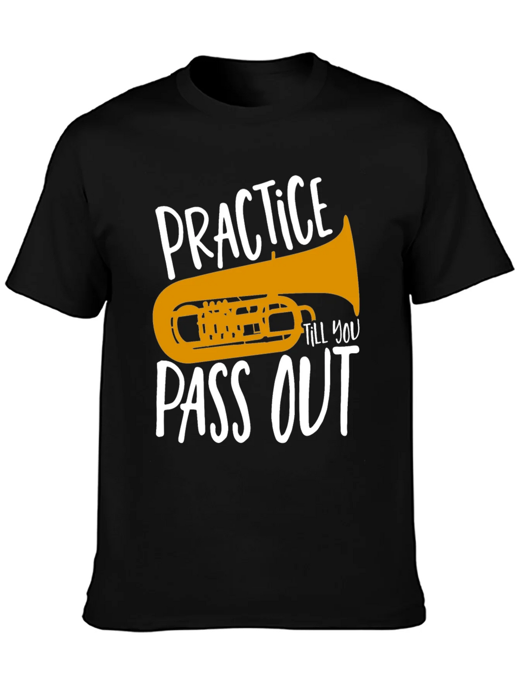 Practice Till You Pass Out Tuba T-Shirt product image 3
