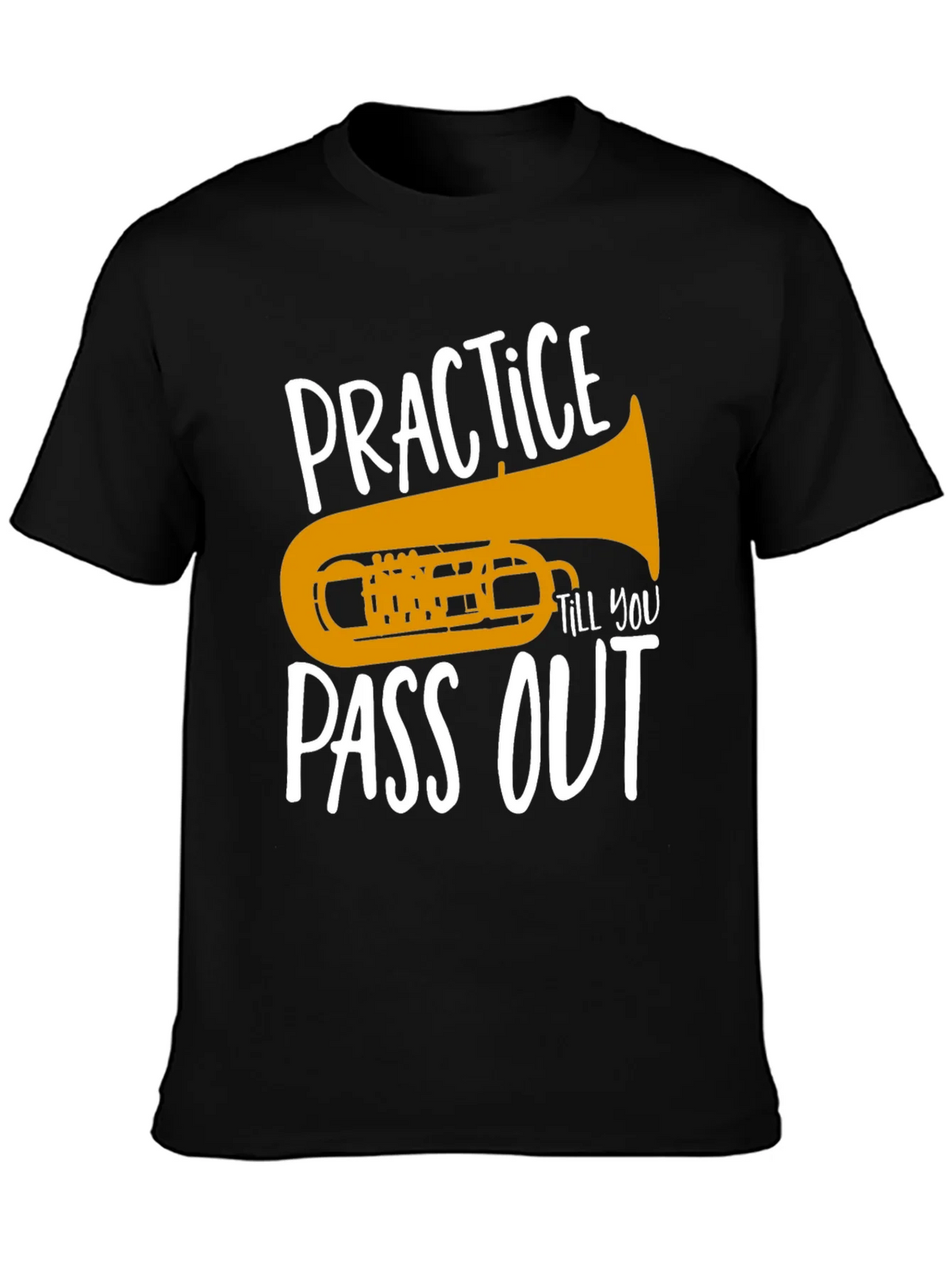 Practice Till You Pass Out Tuba T-Shirt product image 3