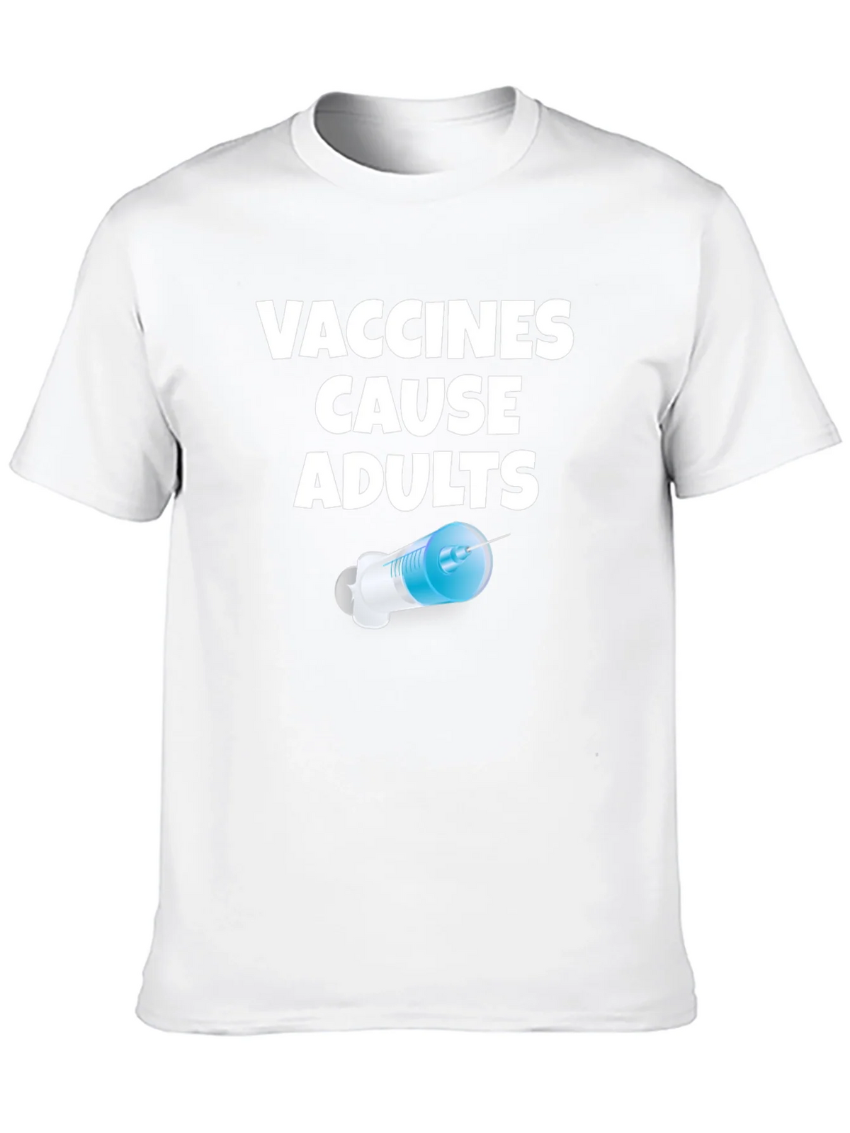 Vaccines Cause Adults Funny Novelty T-Shirt product image 9