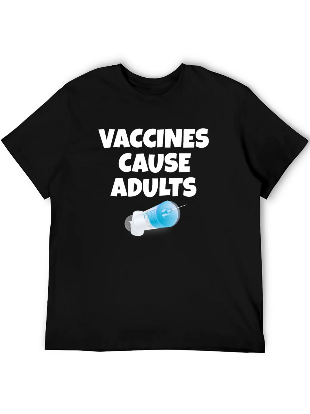 Vaccines Cause Adults Funny Novelty T-Shirt product image 5