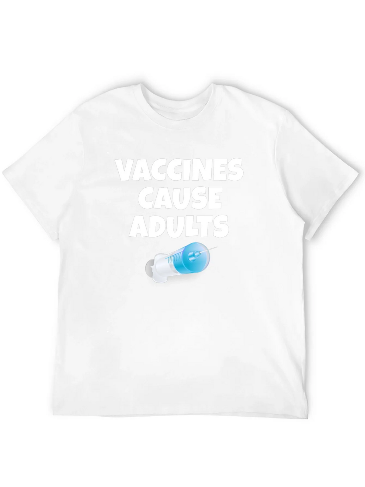 Vaccines Cause Adults Funny Novelty T-Shirt product image 11