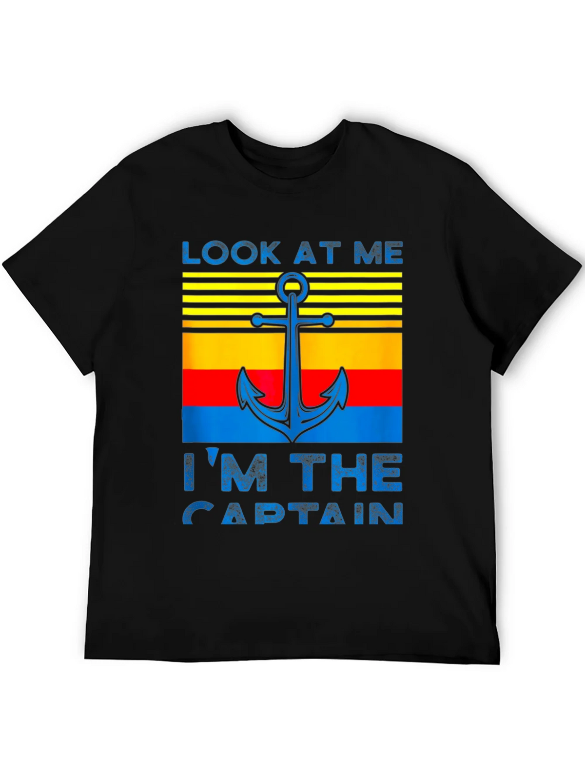 Look At Me Im The Captain T-Shirt product image 5