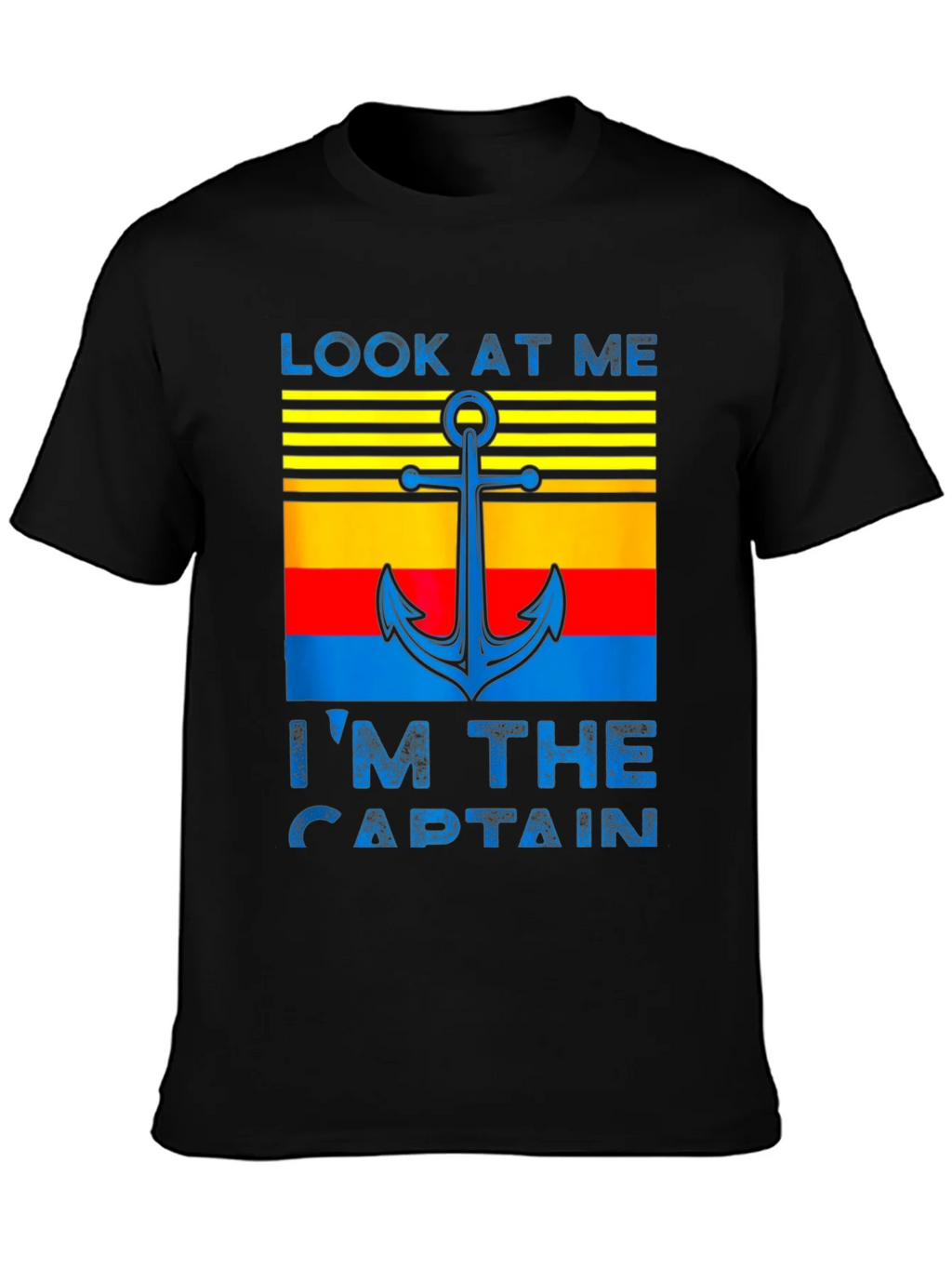 Look At Me Im The Captain T-Shirt product image 3