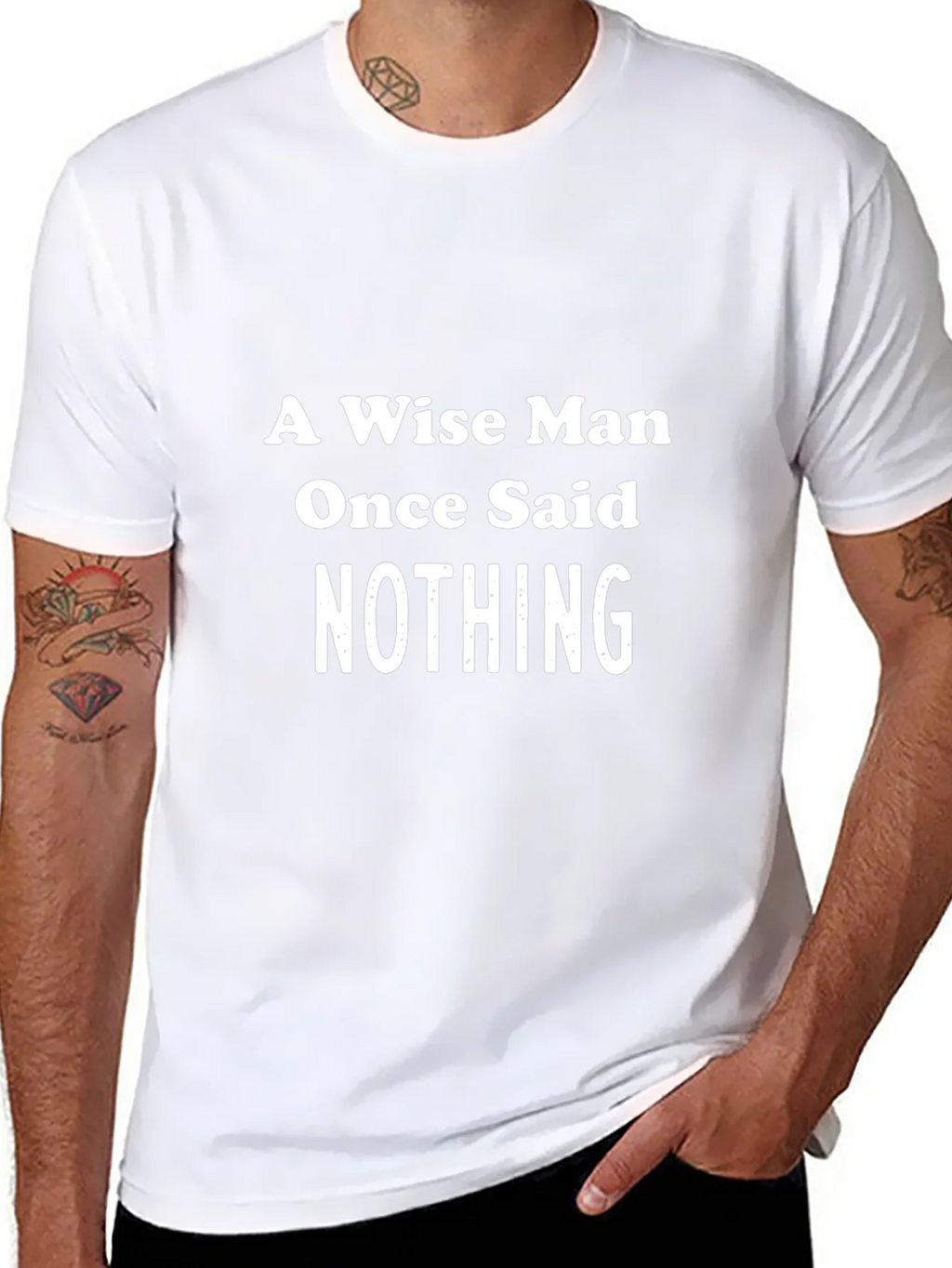 A Wise Man Said Nothing Graphic Tee product image 7