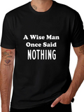A Wise Man Said Nothing Graphic Tee product image 1