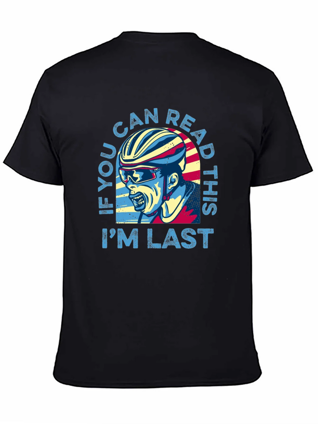 If You Can Read This Im Last Funny Cycling T-Shirt product image 4