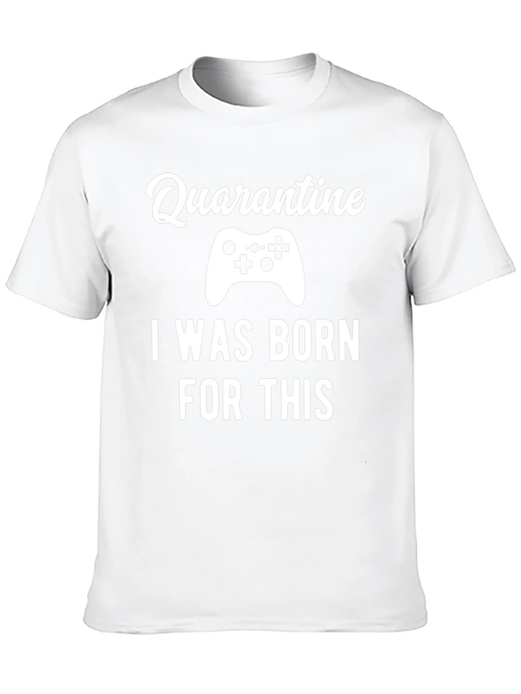 Quarantine Gamer T-Shirt - Born For This Tee product image 9