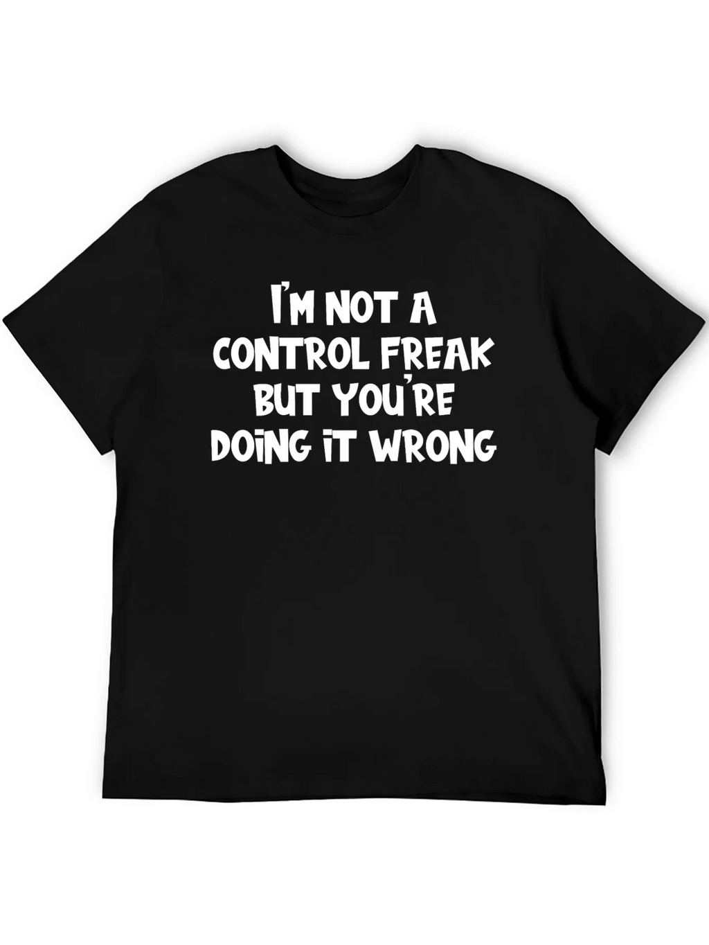 Funny Sarcastic Graphic Tee - Not a Control Freak product image 5