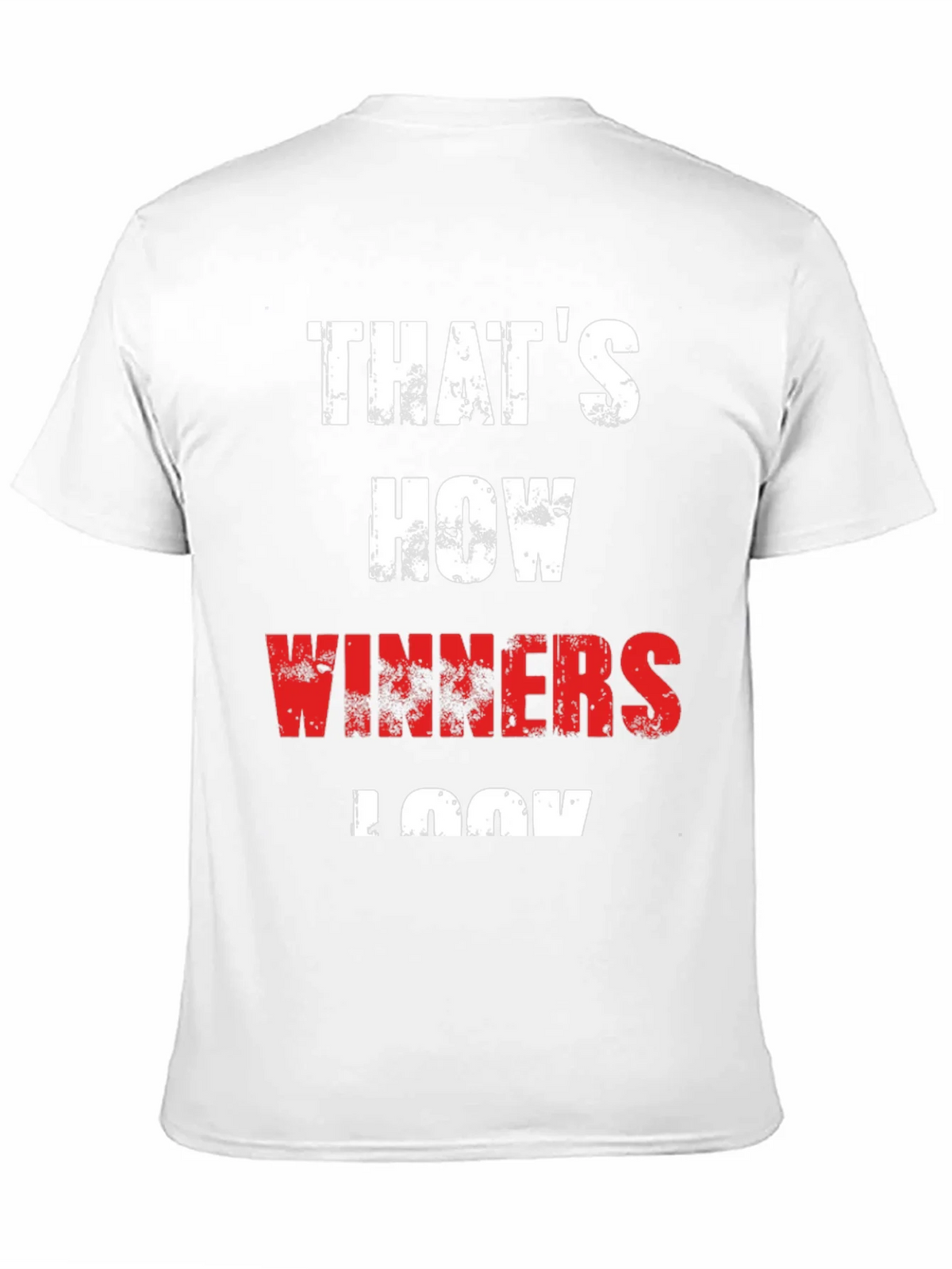 Thats How Winners Look - Graphic Tee product image 10