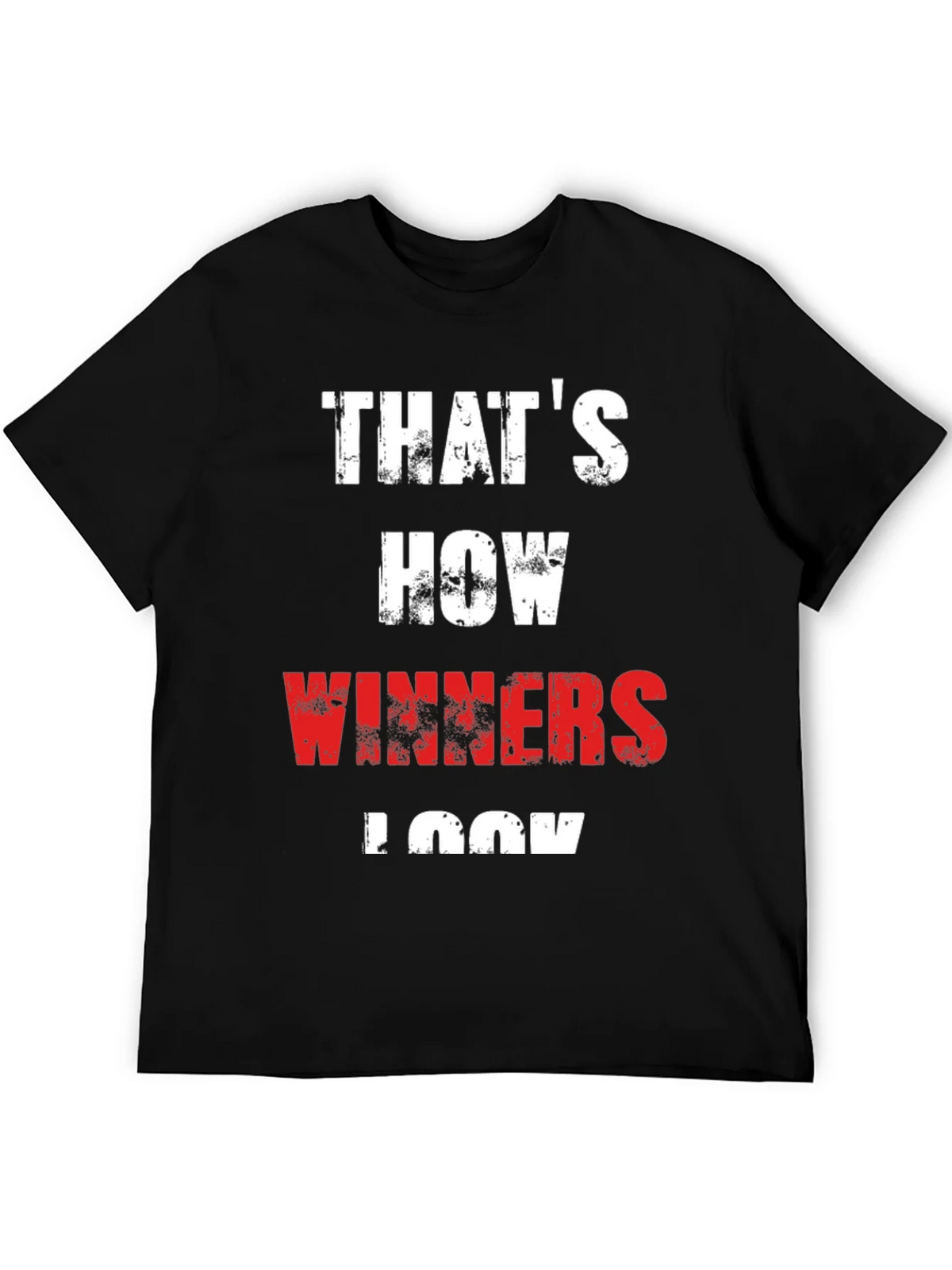 Thats How Winners Look - Graphic Tee product image 5