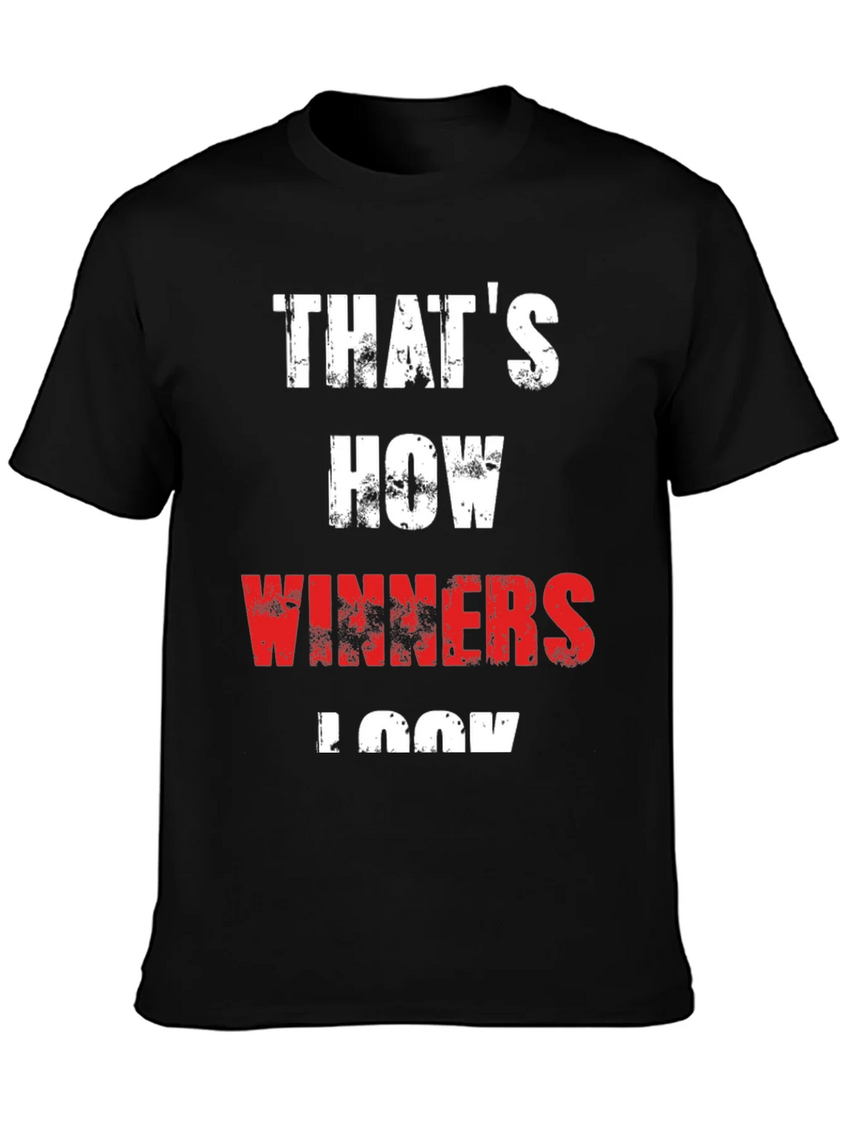 Thats How Winners Look - Graphic Tee product image 3