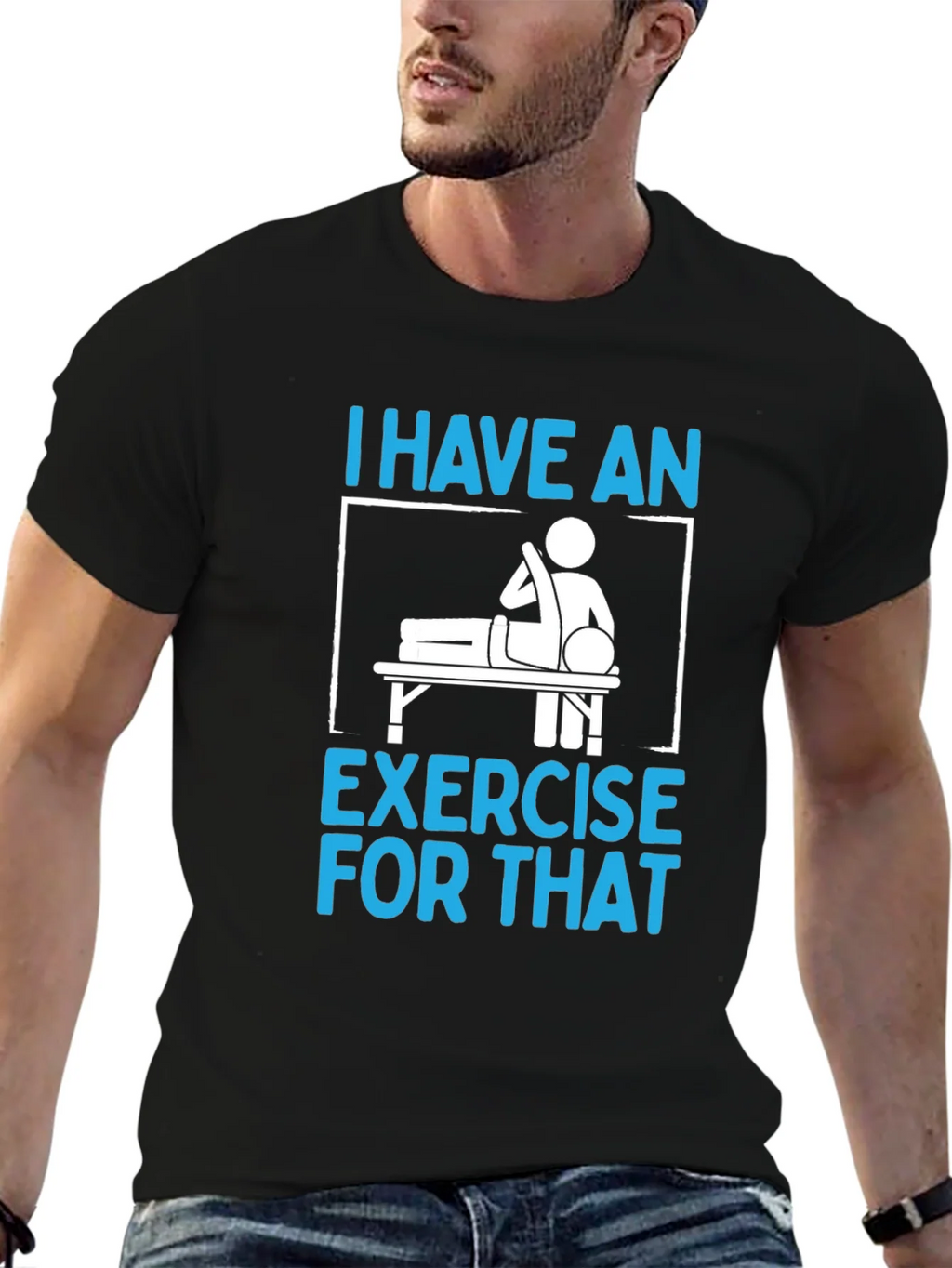 I Have an Exercise for That Funny T-Shirt product image 2