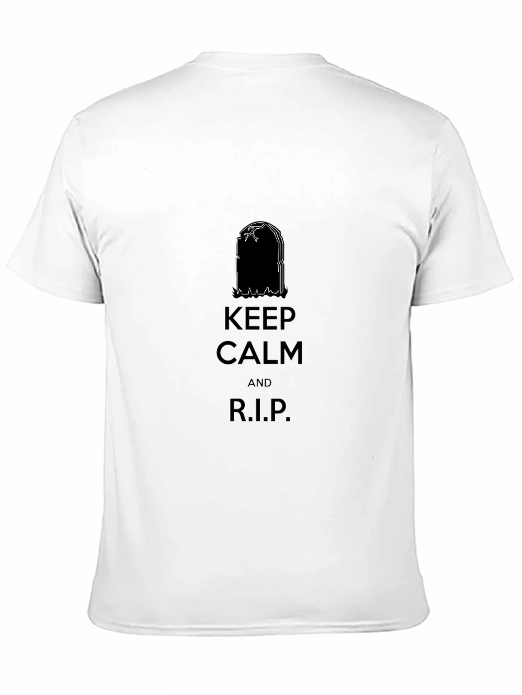 Keep Calm and R.I.P. Black T-Shirt product image 10