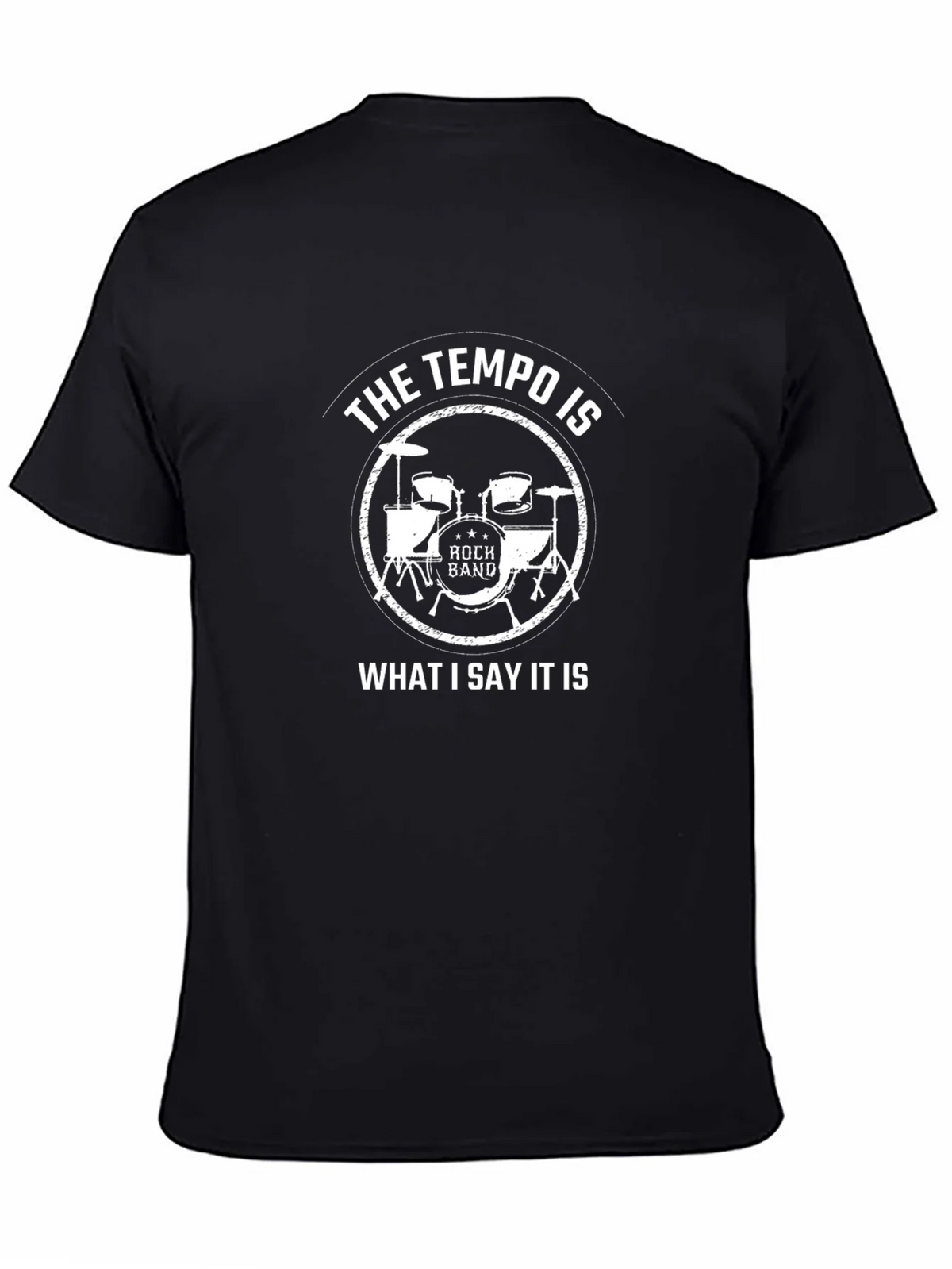 Tempo is What I Say It Is Drummer T-Shirt product image 4