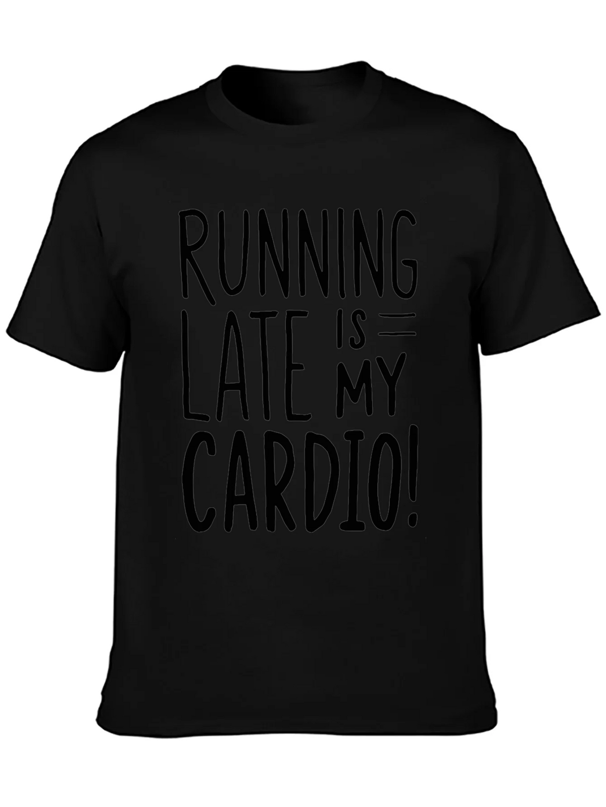 Running Late is My Cardio Black Graphic Tee product image 3