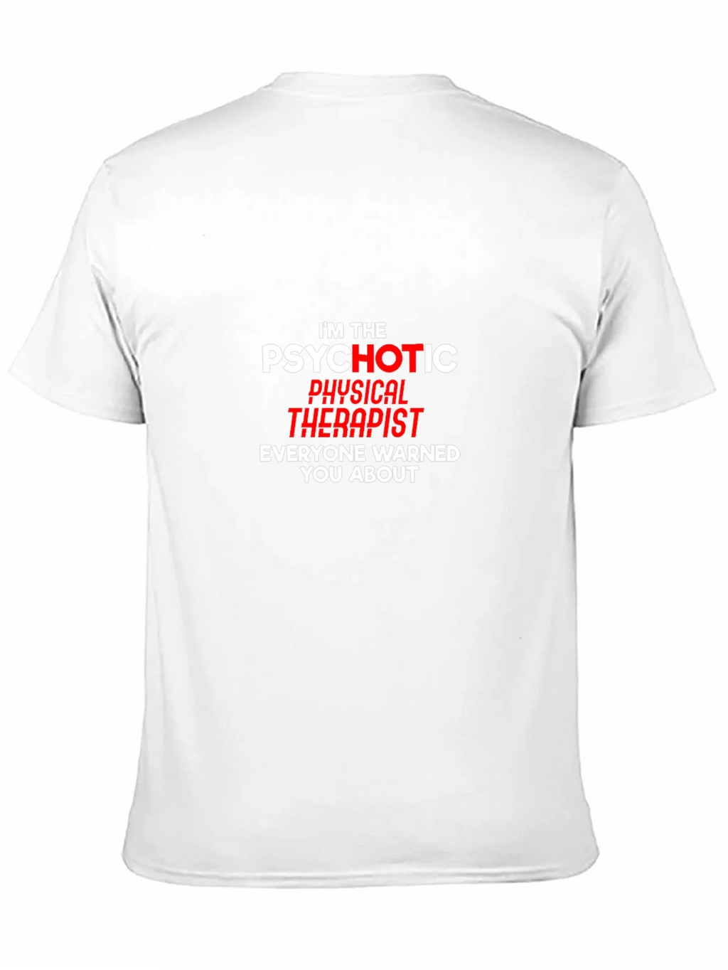 Psychotic Physical Therapist Graphic Tee product image 10