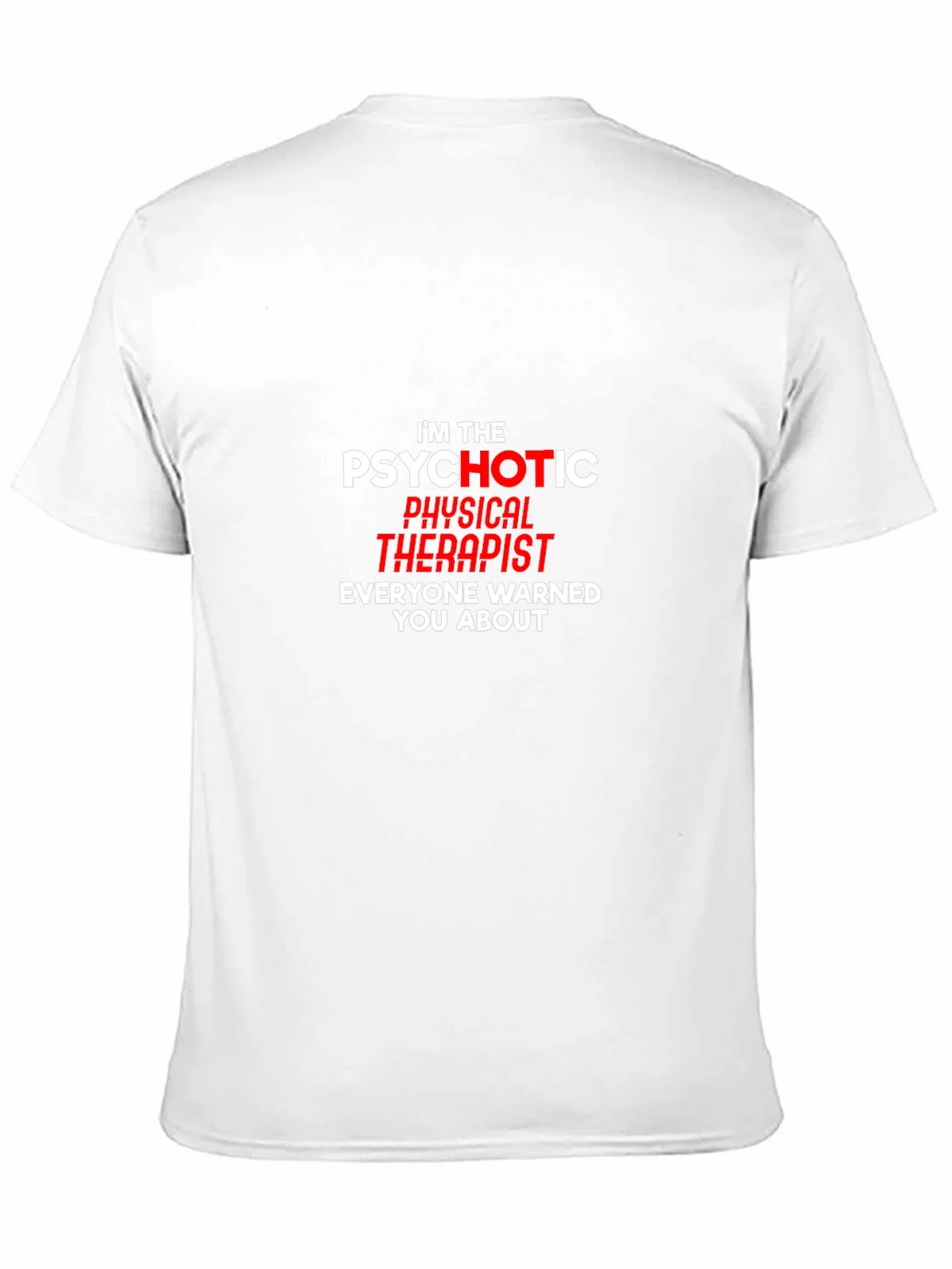 Psychotic Physical Therapist Graphic Tee product image 10