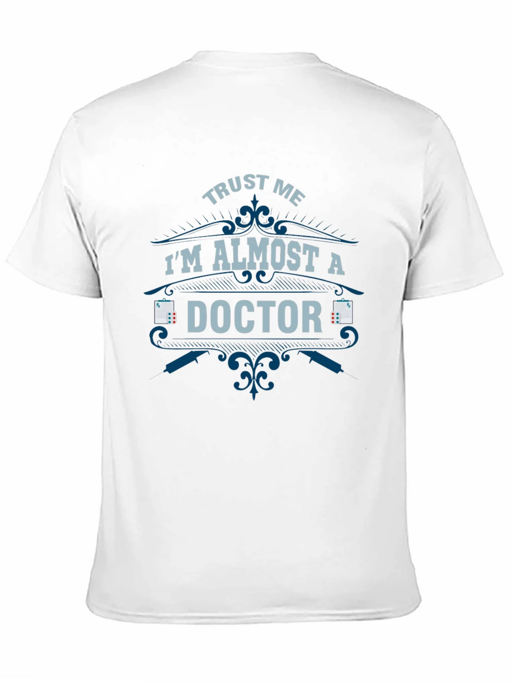 Almost a Doctor T-Shirt - Funny Medical Student Tee product image 10