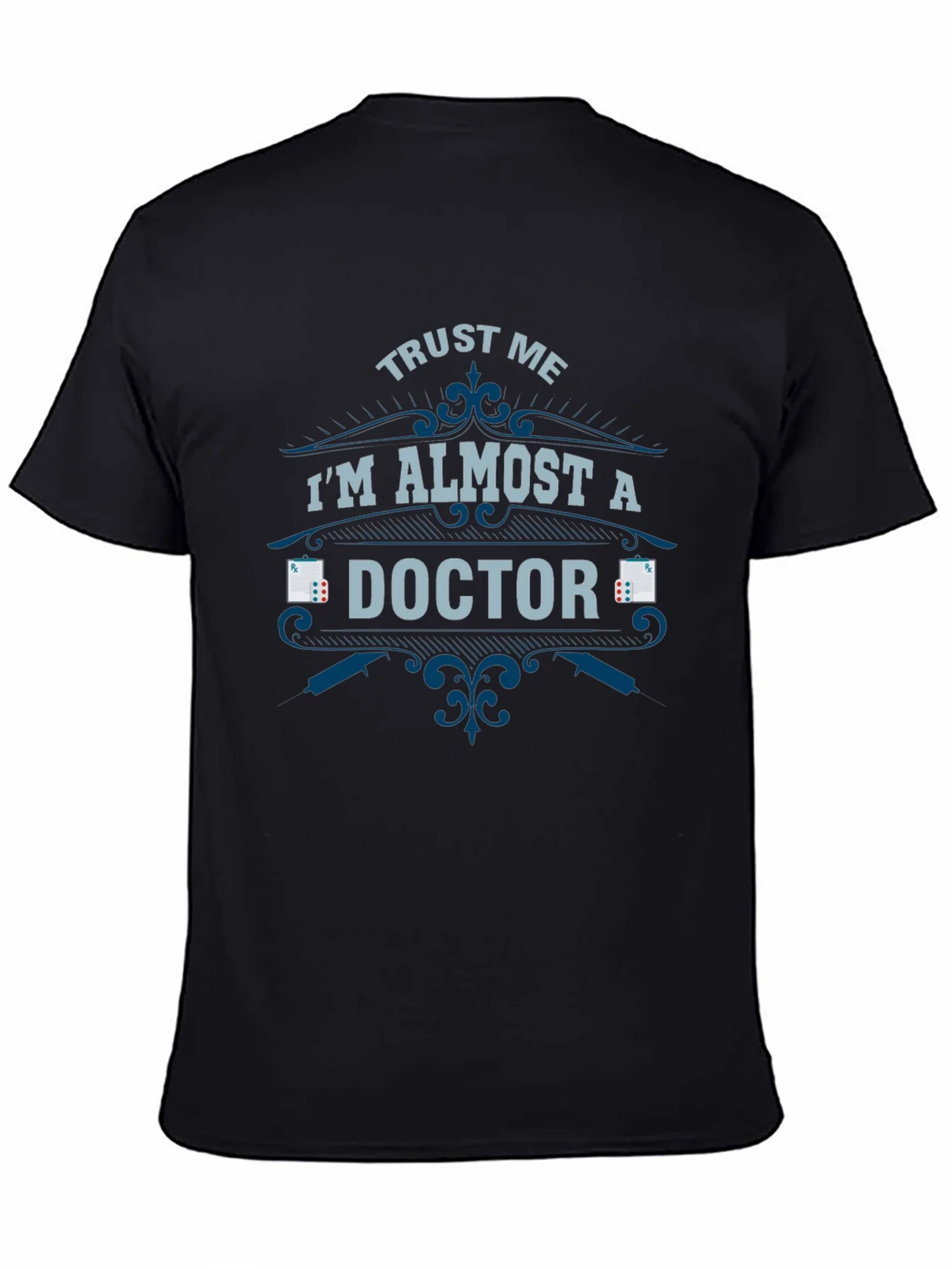 Almost a Doctor T-Shirt - Funny Medical Student Tee product image 4
