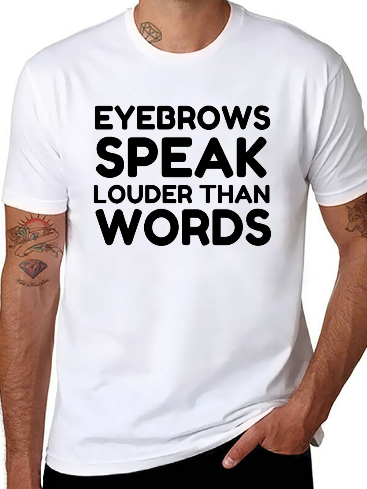 Eyebrows Speak Louder Than Words T-Shirt product image 7