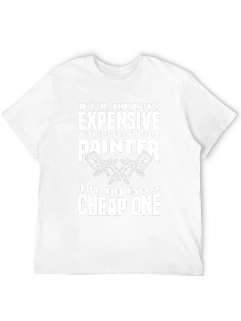 Painter Humor T-Shirt - Funny Painting Gift product image 11