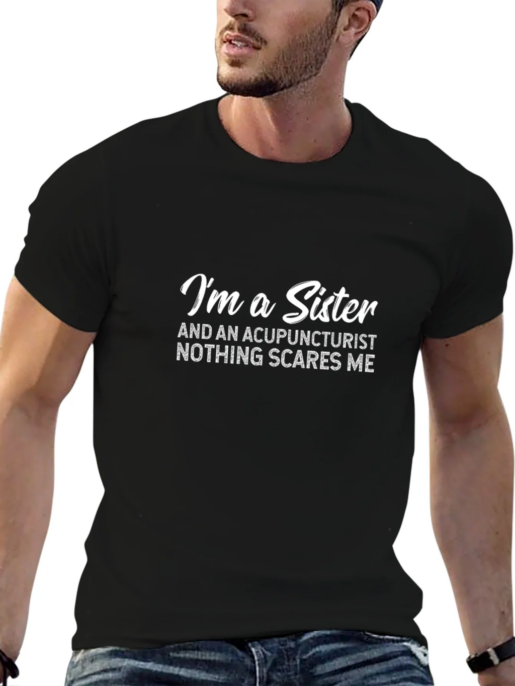 Im a Sister & Acupuncturist T-Shirt product image 6
