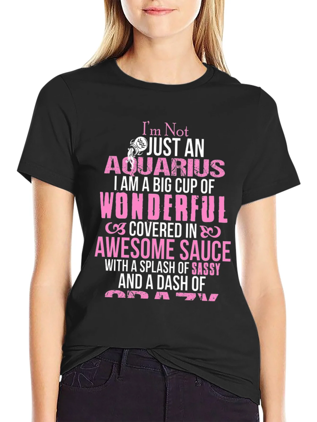 Aquarius T-Shirt: Wonderful Sassy Crazy product image 2