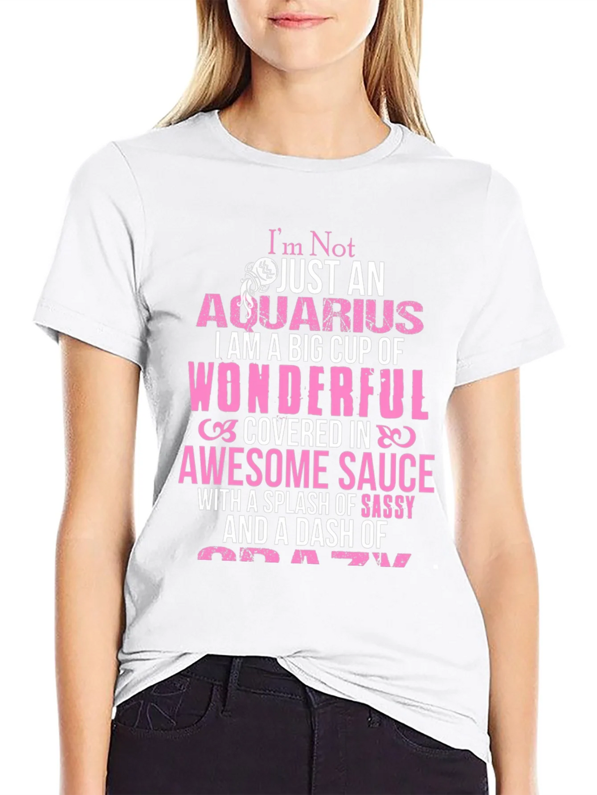 Aquarius T-Shirt: Wonderful Sassy Crazy product image 8