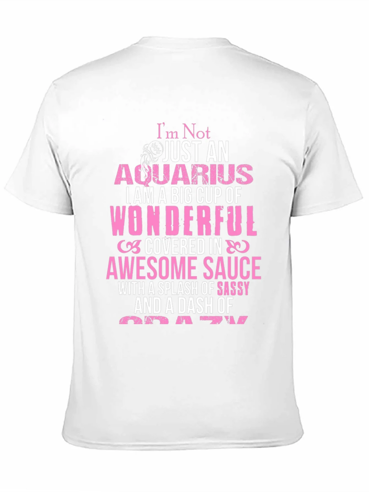Aquarius T-Shirt: Wonderful Sassy Crazy product image 10