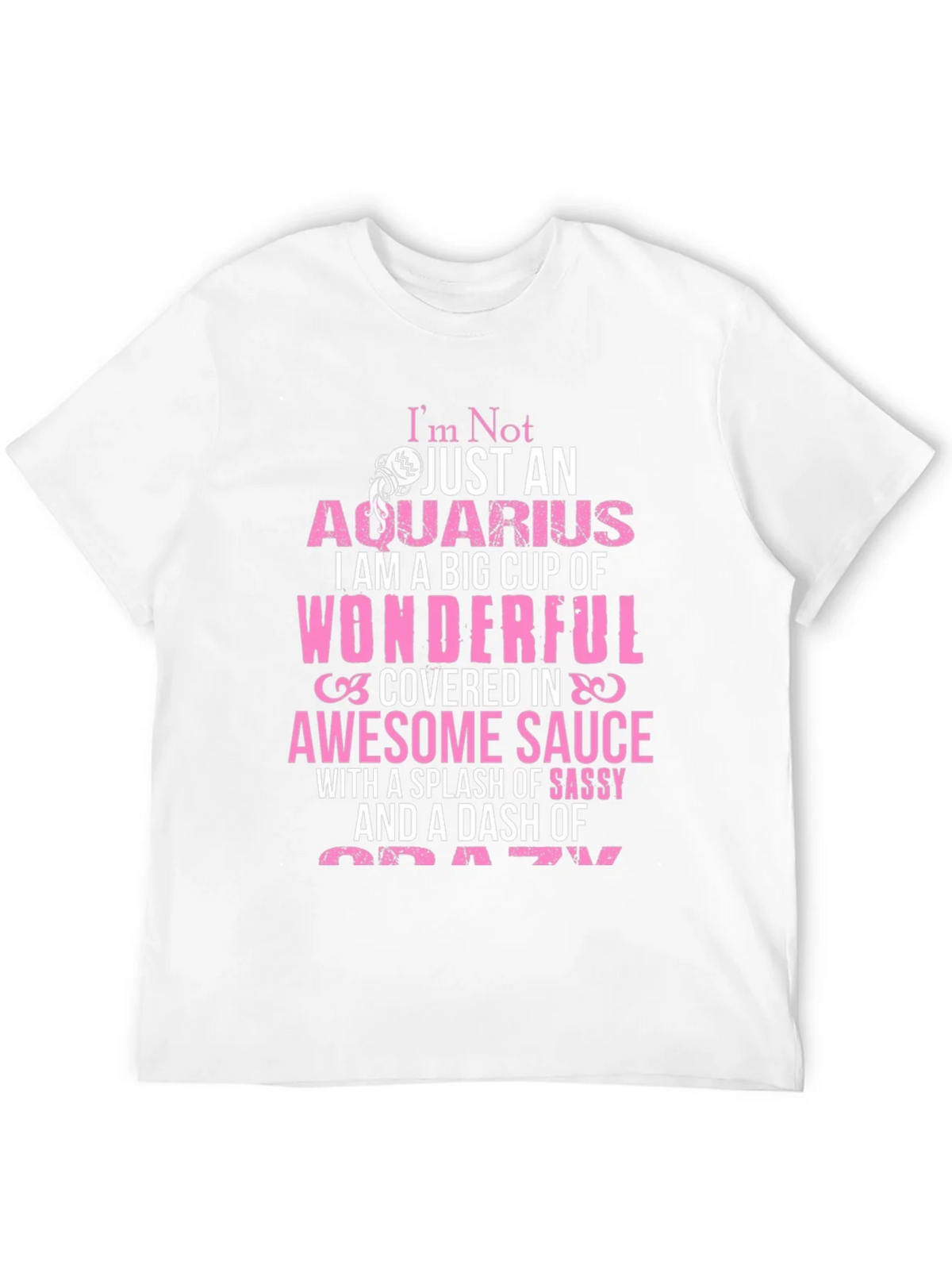 Aquarius T-Shirt: Wonderful Sassy Crazy product image 11