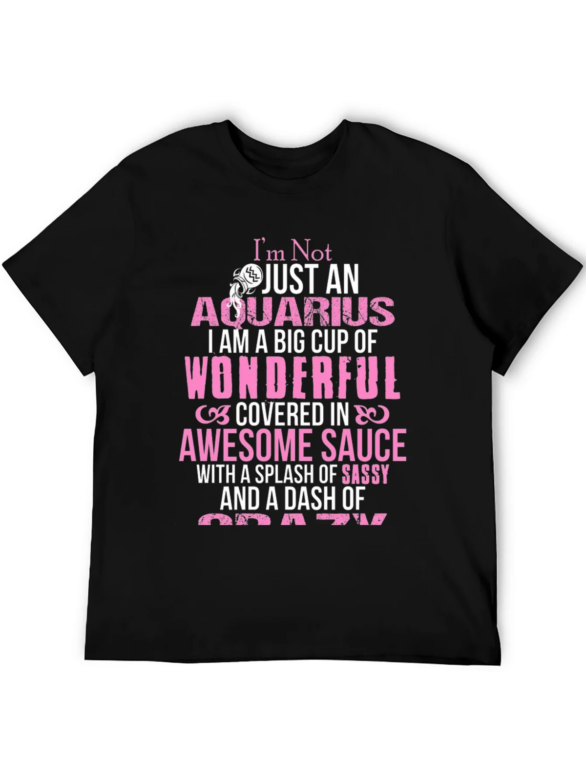 Aquarius T-Shirt: Wonderful Sassy Crazy product image 5