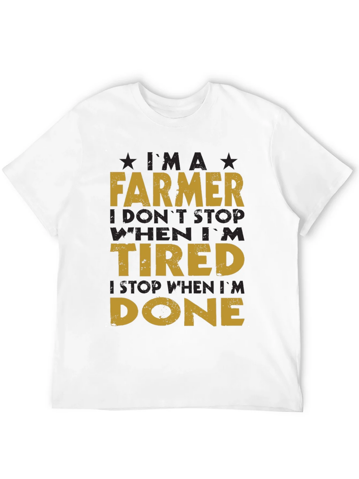 Farmer T-Shirt: I Dont Stop When Im Tired product image 11