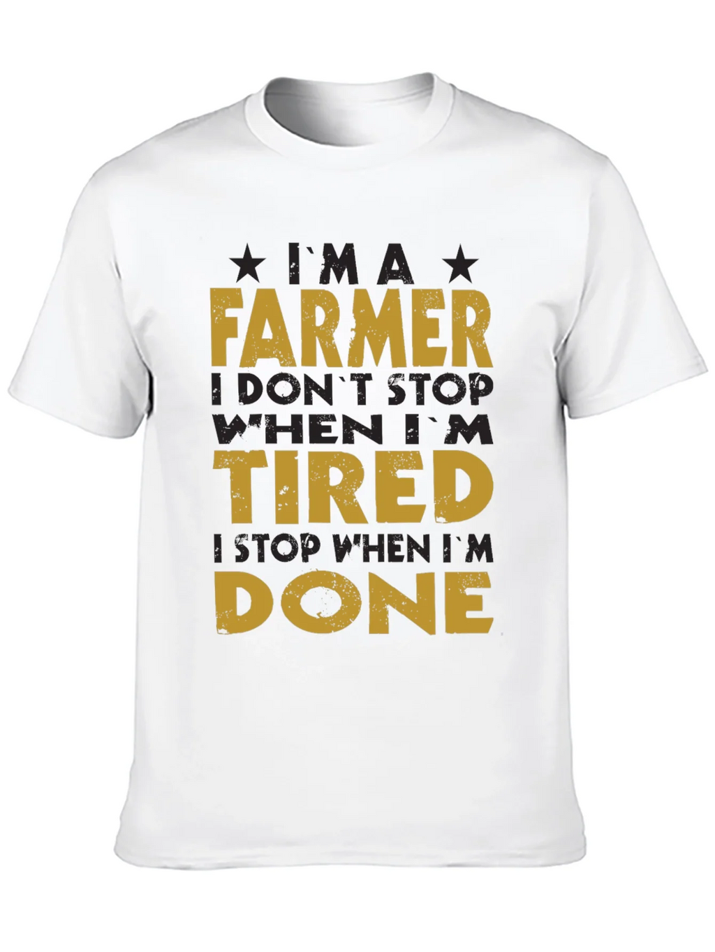 Farmer T-Shirt: I Dont Stop When Im Tired product image 9