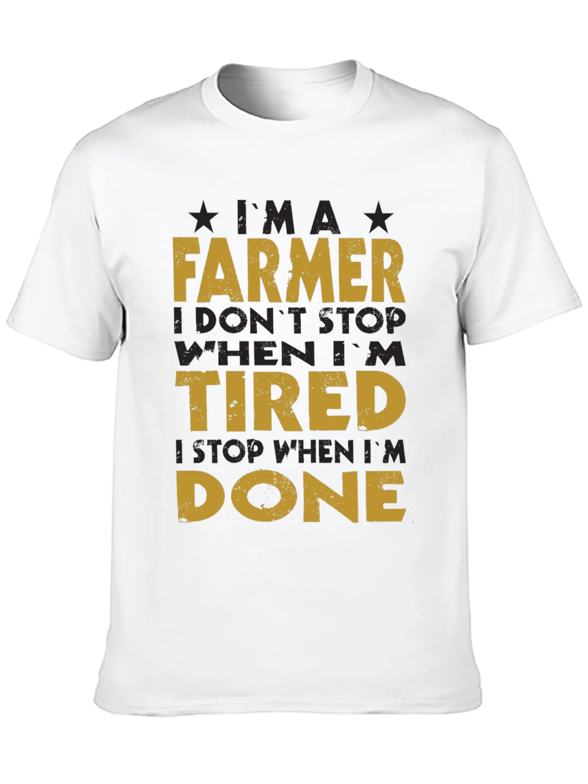 Farmer T-Shirt: I Dont Stop When Im Tired product image 9