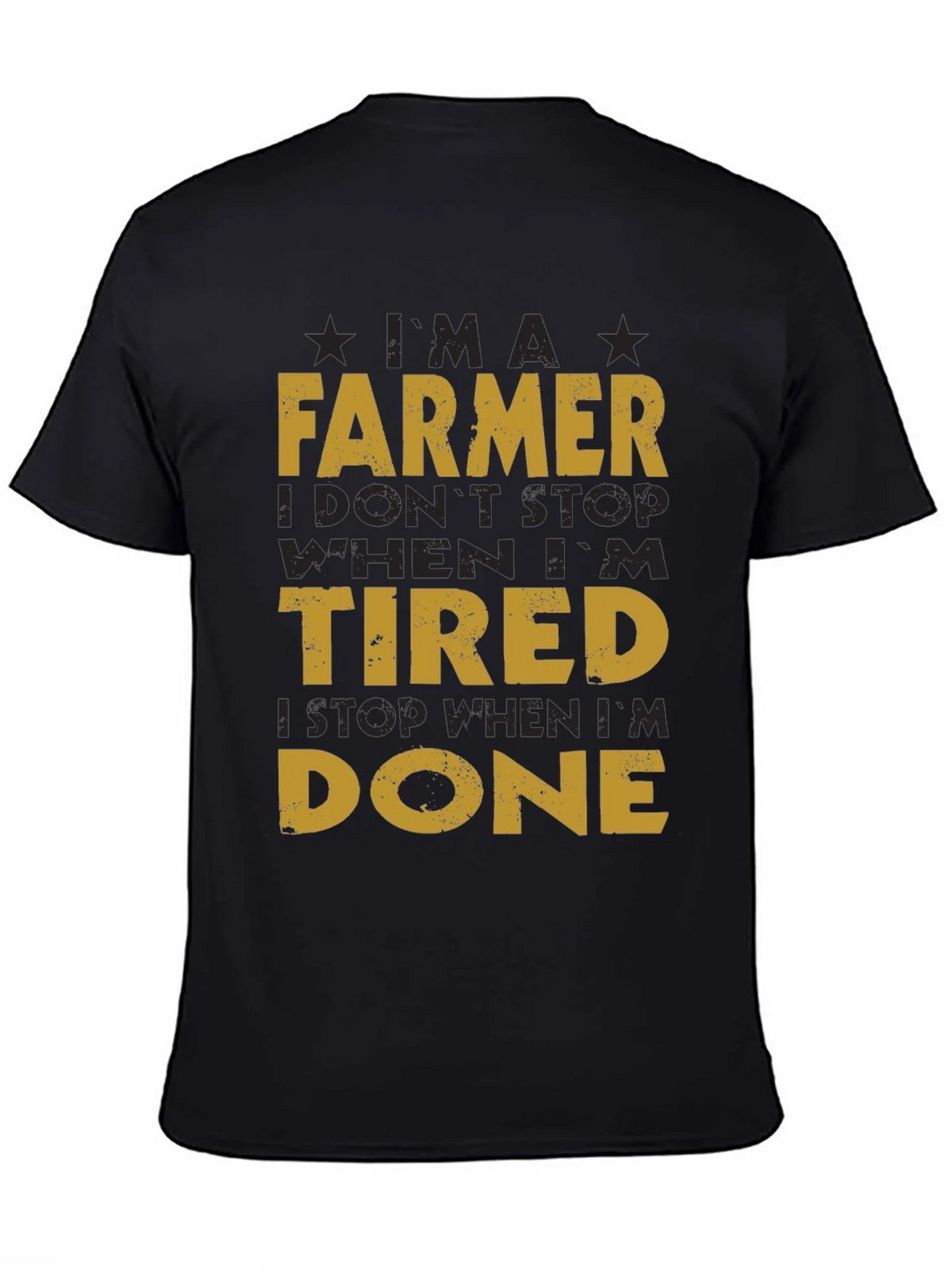Farmer T-Shirt: I Dont Stop When Im Tired product image 4