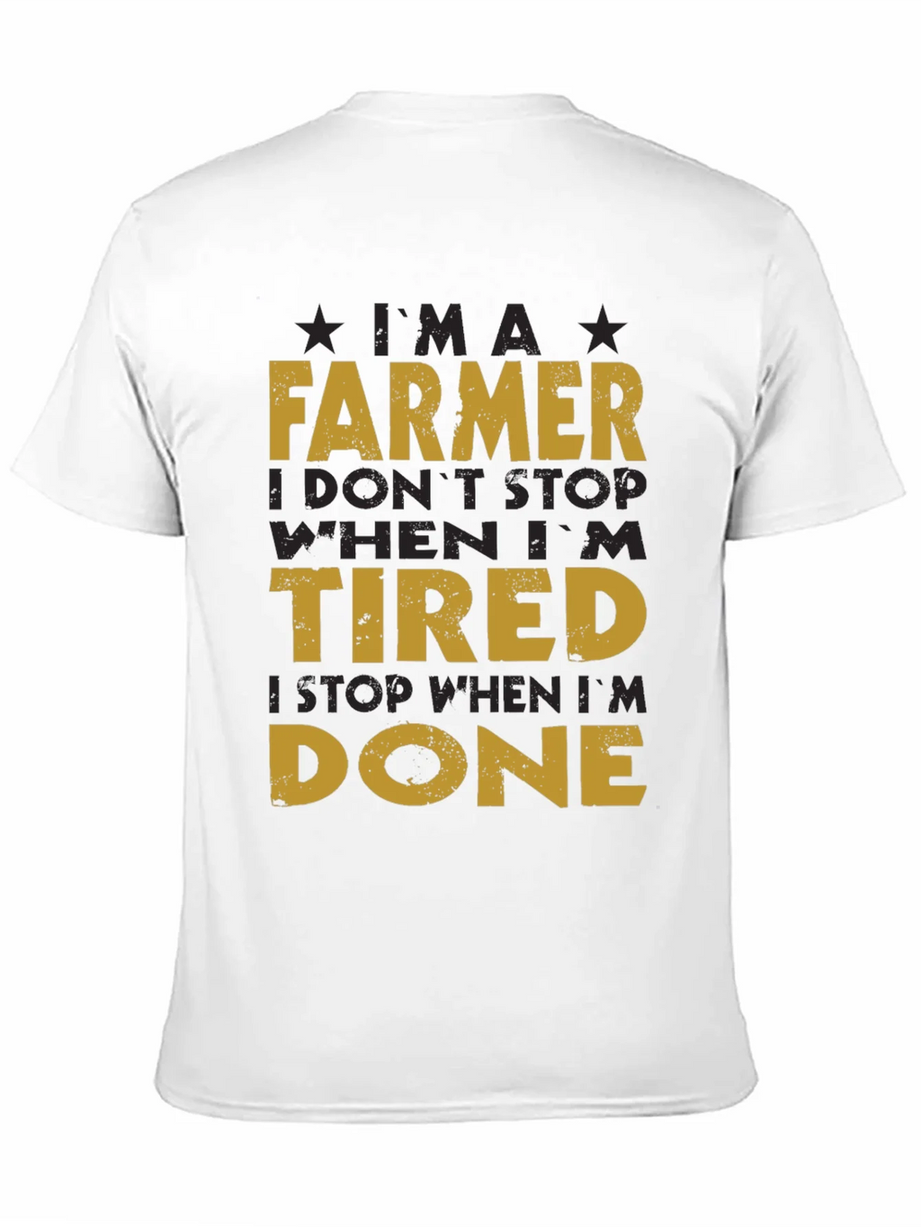Farmer T-Shirt: I Dont Stop When Im Tired product image 10