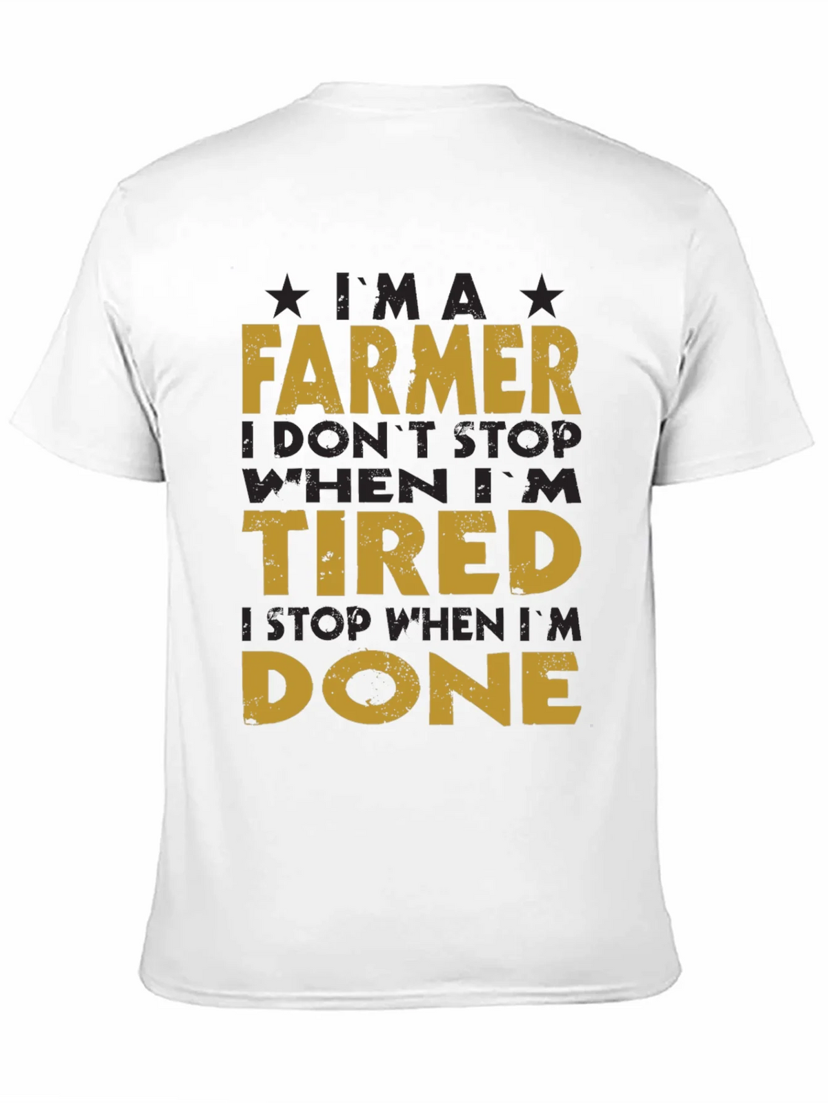 Farmer T-Shirt: I Dont Stop When Im Tired product image 10