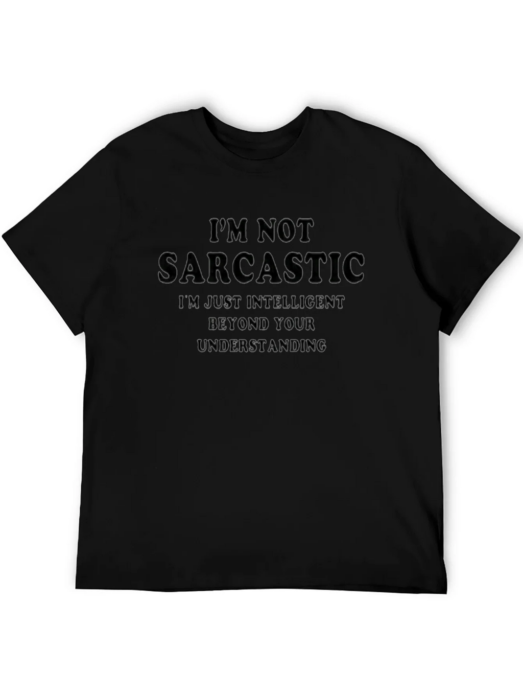 Sarcastic? Black T-Shirt - Funny Saying product image 5