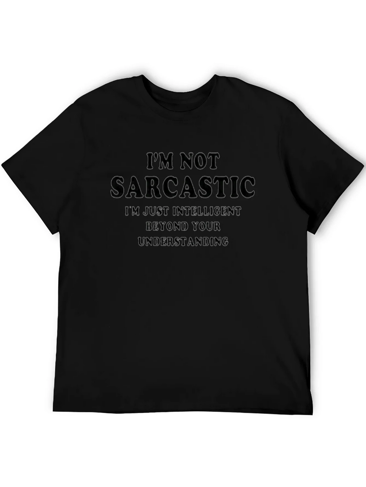 Sarcastic? Black T-Shirt - Funny Saying product image 5
