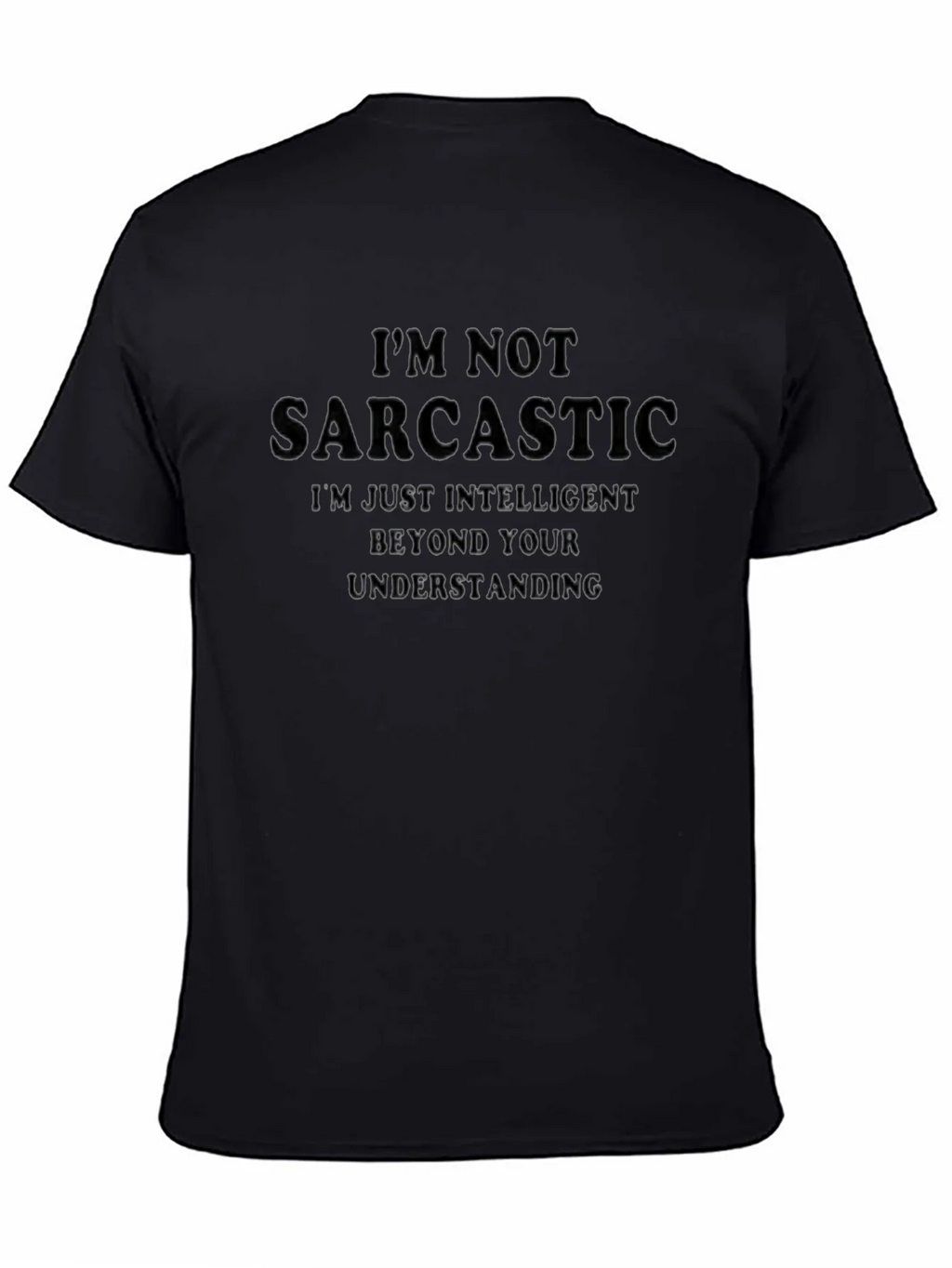 Sarcastic? Black T-Shirt - Funny Saying product image 4