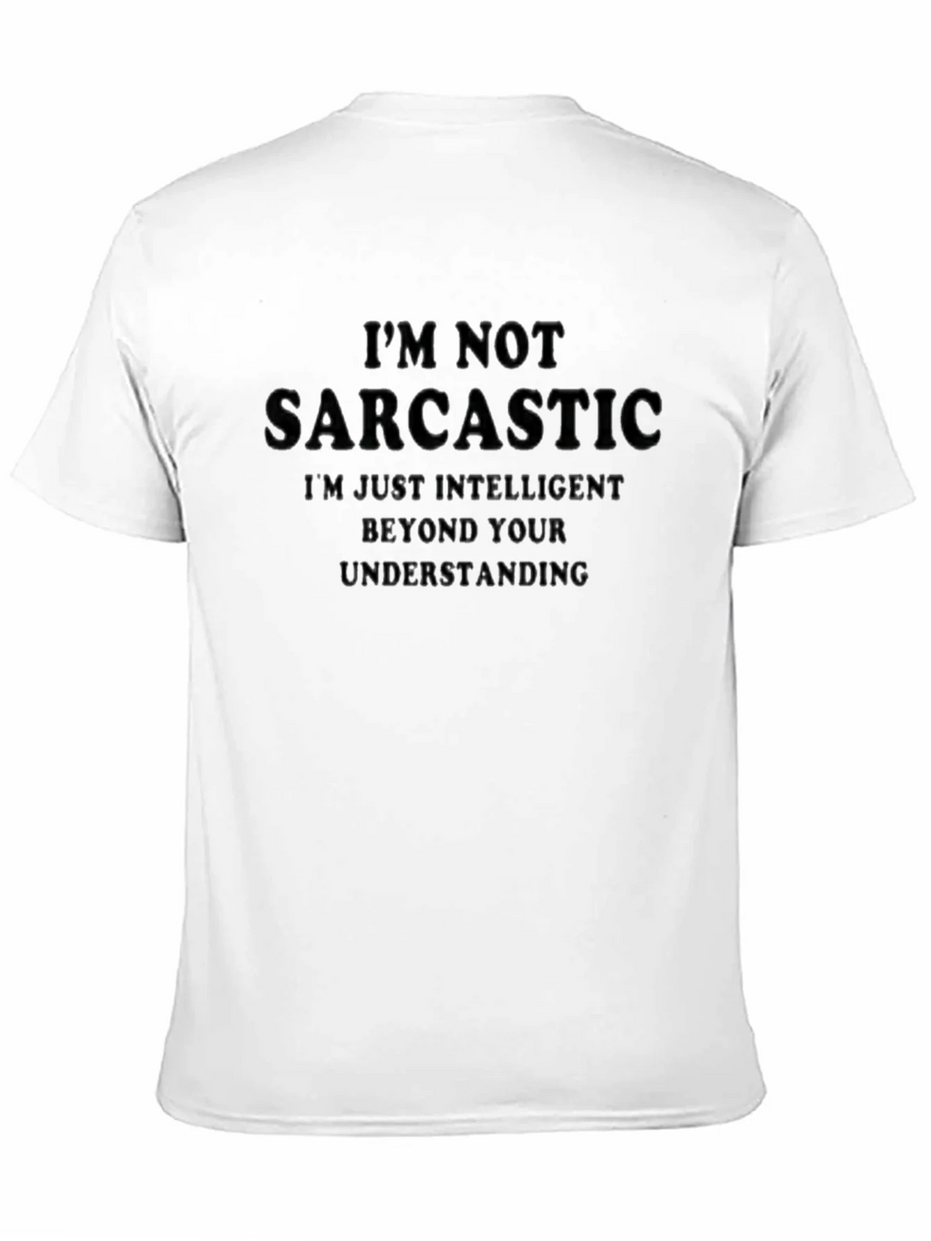Sarcastic? Black T-Shirt - Funny Saying product image 10
