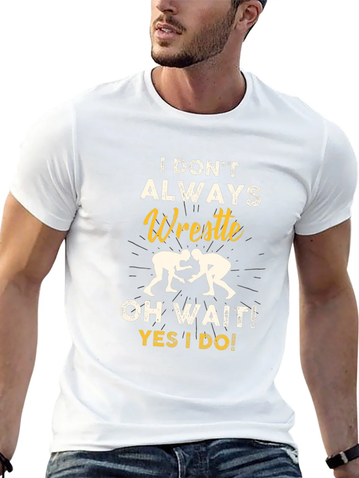 Funny Wrestling Graphic T-Shirt - I Dont Always Wrestle product image 12