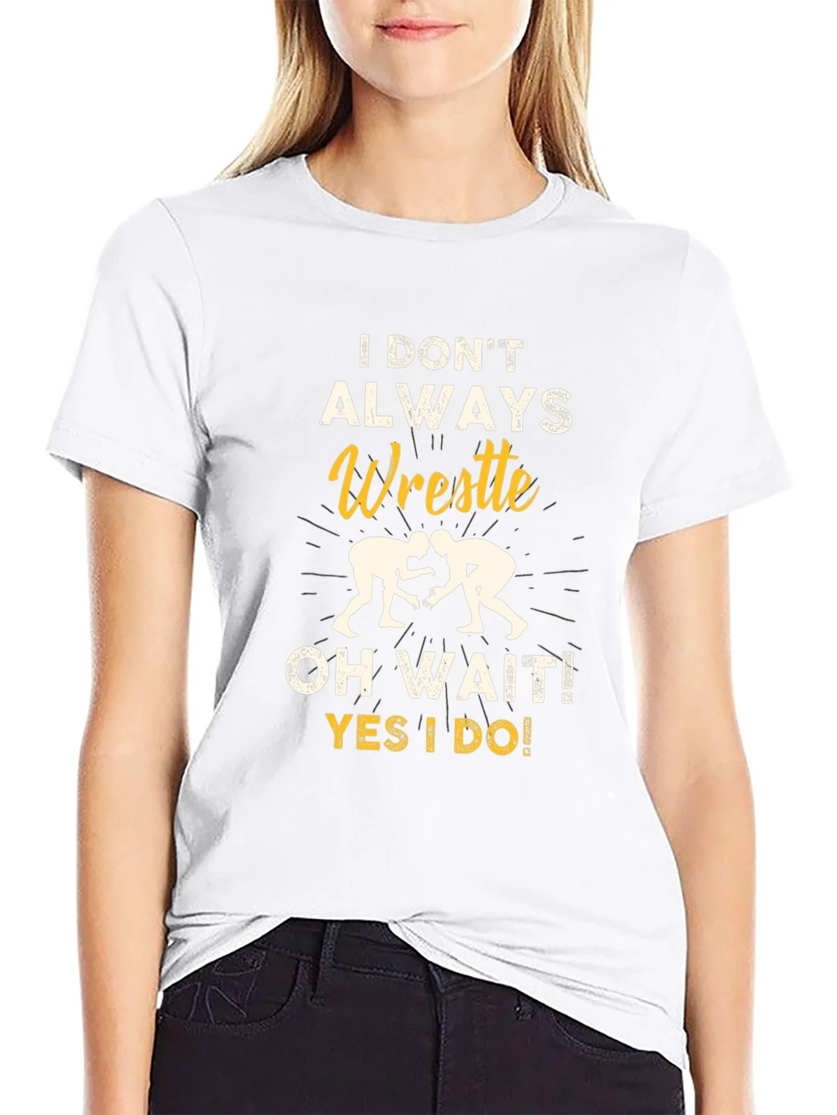Funny Wrestling Graphic T-Shirt - I Dont Always Wrestle product image 8