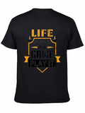 Life is a Game Play It - Graphic T-Shirt product image 1