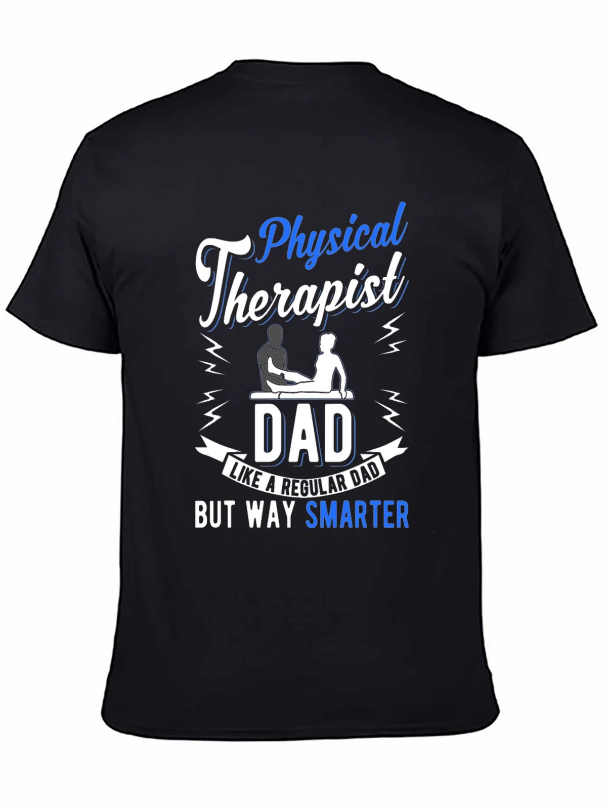 Physical Therapist Dad T-Shirt - Smarter Than Regular product image 3