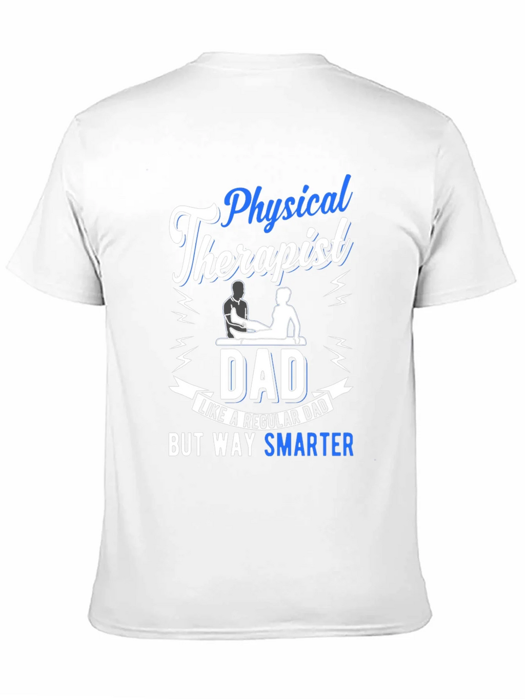 Physical Therapist Dad T-Shirt - Smarter Than Regular product image 8