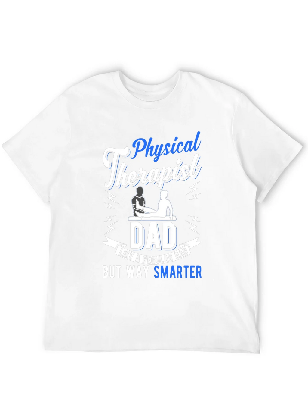 Physical Therapist Dad T-Shirt - Smarter Than Regular product image 9