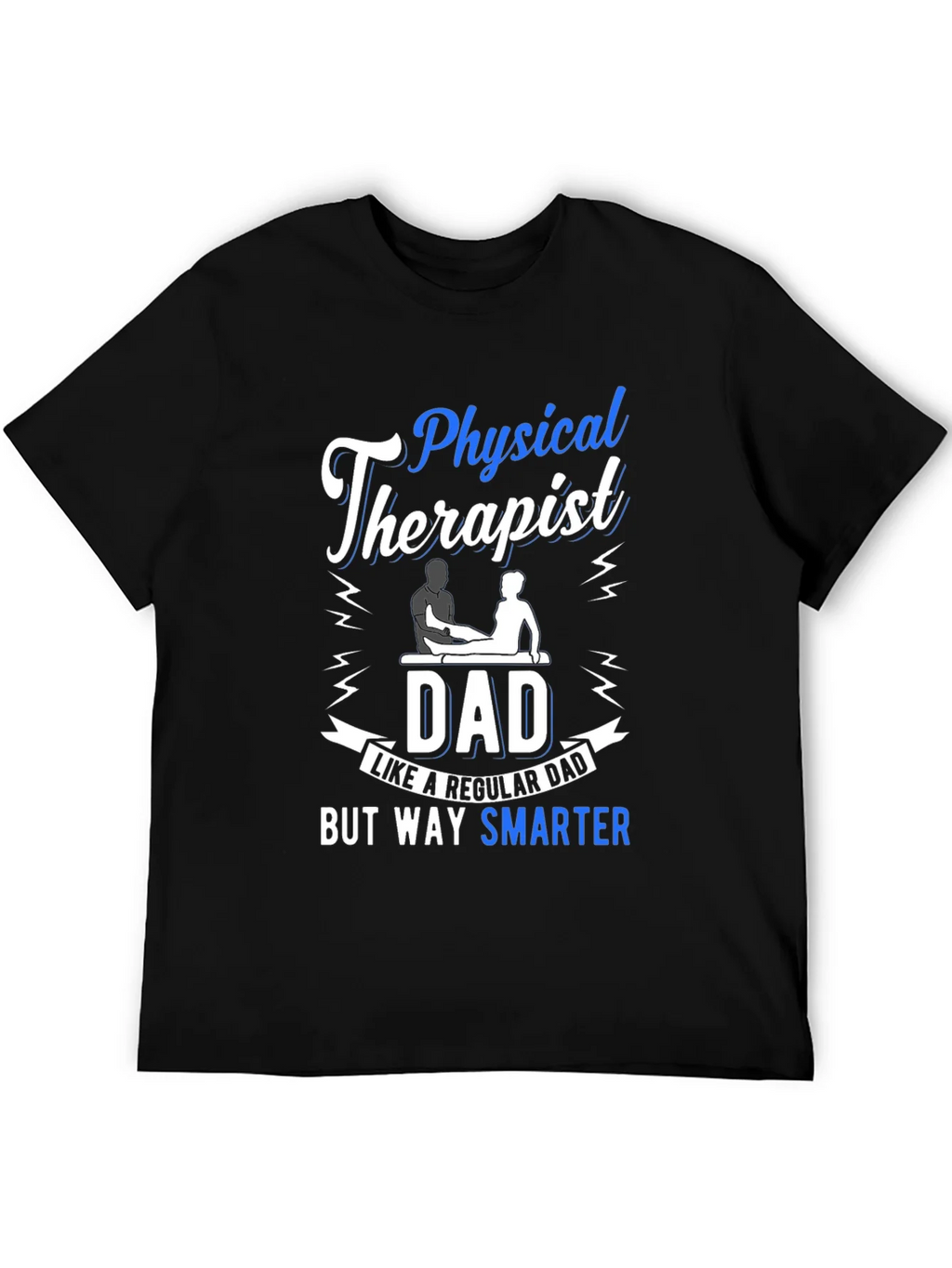 Physical Therapist Dad T-Shirt - Smarter Than Regular product image 4