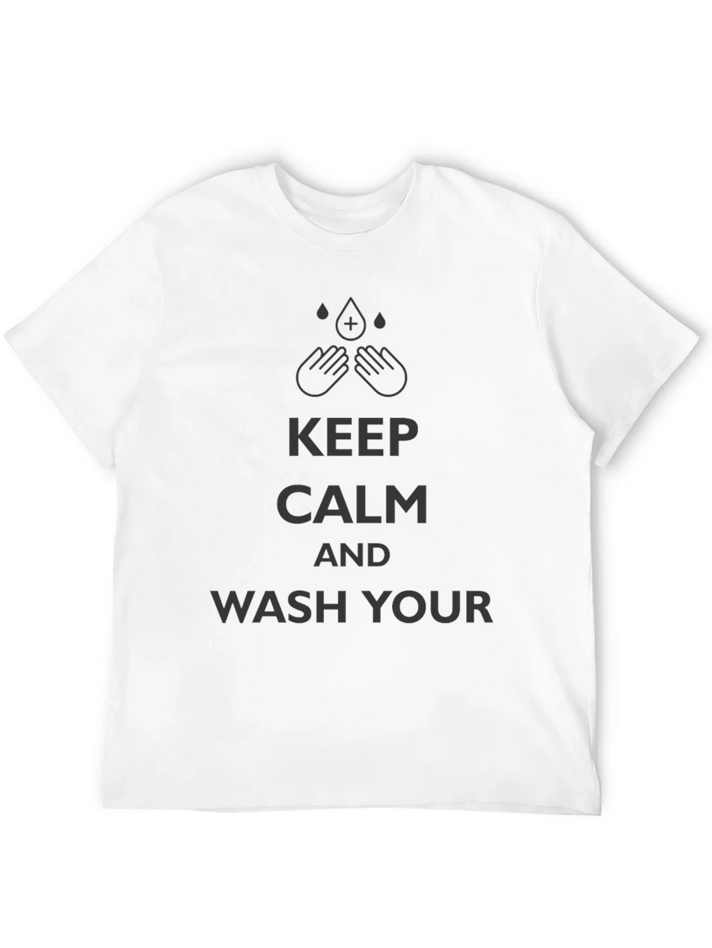 Keep Calm Wash Your Hands T-Shirt product image 11