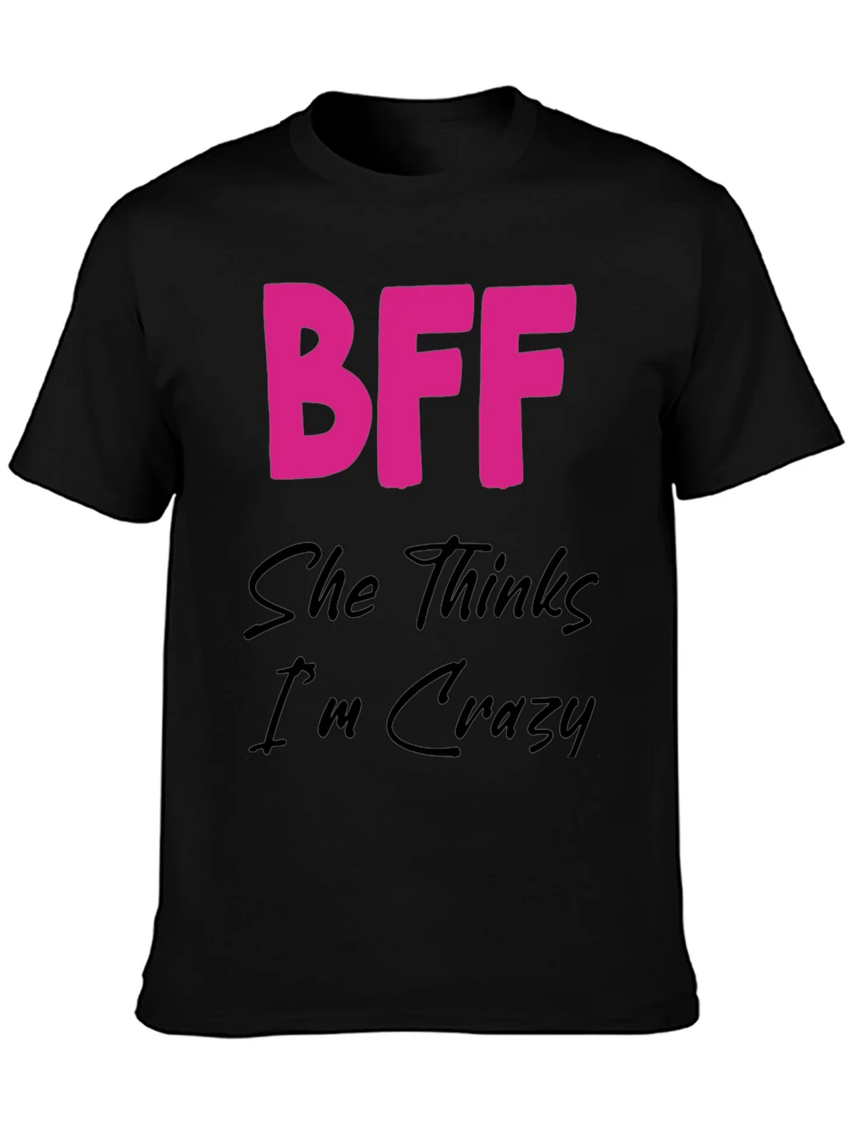 BFF Crazy Graphic Tee - Best Friends Forever Shirt product image 3